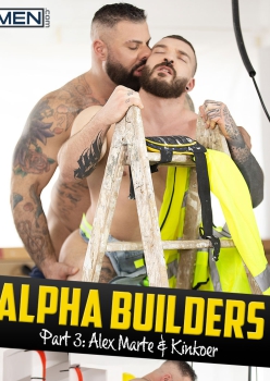 Alpha Builders Part 3 - Alex Marte and Kinkoer Capa